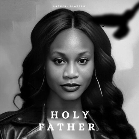 Holy Father | Boomplay Music