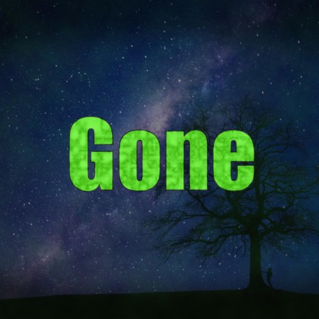 Gone | Boomplay Music