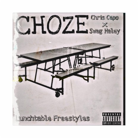 Lunchtable Freestyles ft. Chris Capo & Swag Haley | Boomplay Music