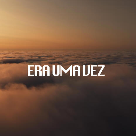 Era uma vez | Boomplay Music