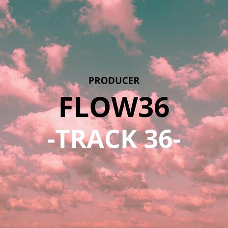 TRACK 36 | Boomplay Music