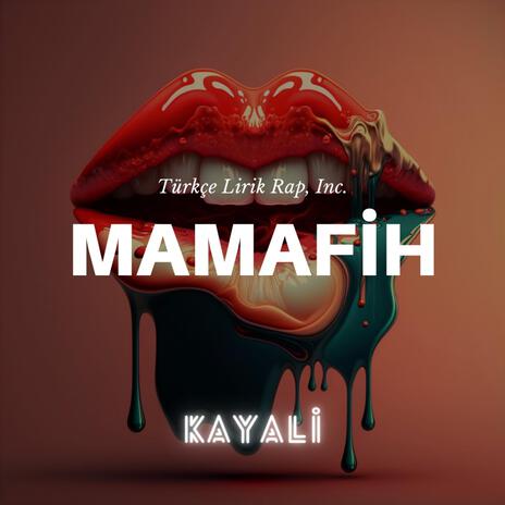 Mamafih | Boomplay Music