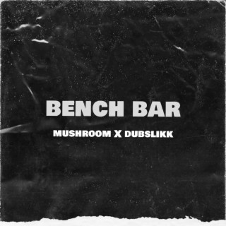 Bench Bar