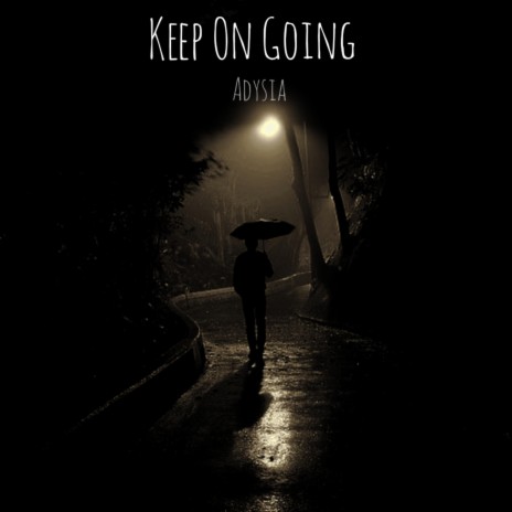 Keep On Going | Boomplay Music