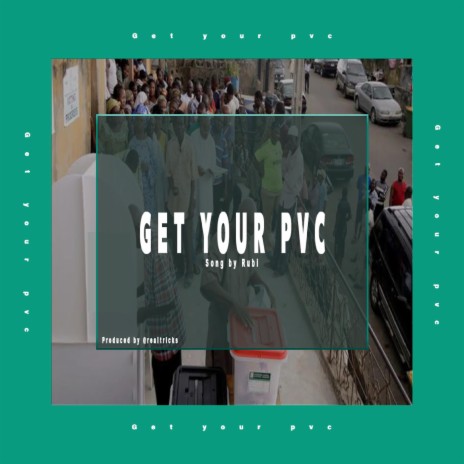 Get Your PVC | Boomplay Music