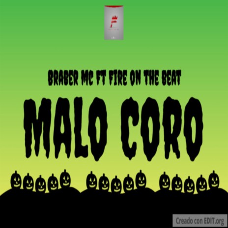 Malo Coro ft. Braber Mc | Boomplay Music