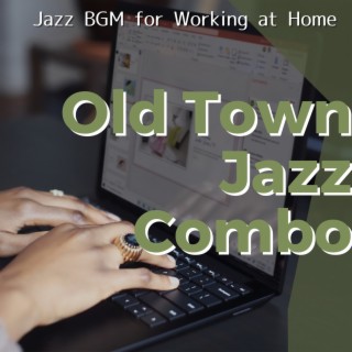 Jazz Bgm for Working at Home