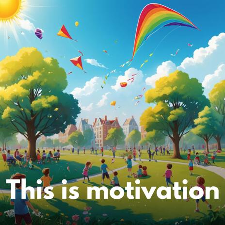 this is motivation | Boomplay Music