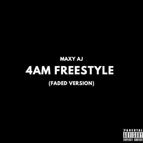 4Am Freestyle (Faded Version) | Boomplay Music