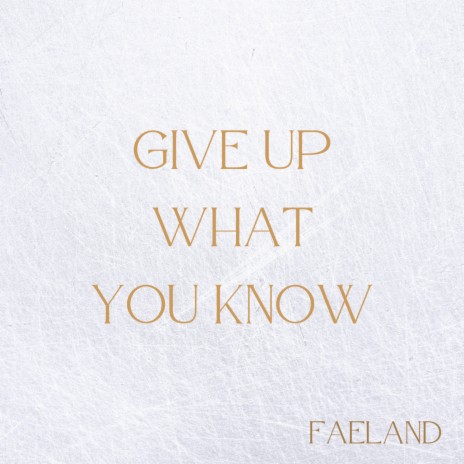 Give Up What You Know (Radio Edit) | Boomplay Music