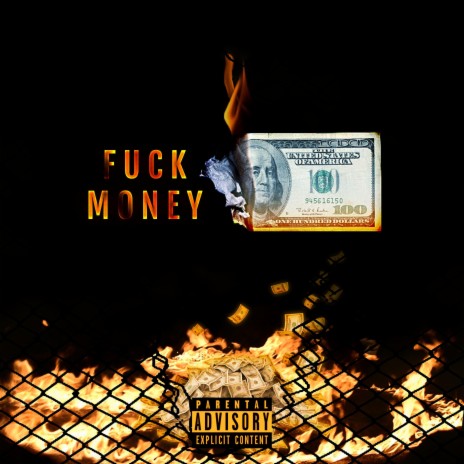 FUCK MONEY | Boomplay Music