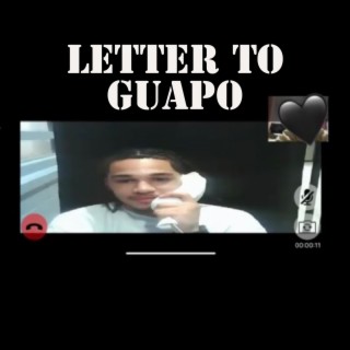Letter To Guapo