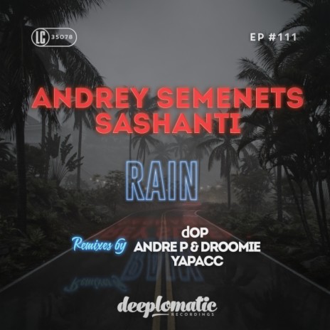 Rain (Andre P & Droomie Remix) ft. Sashanti | Boomplay Music