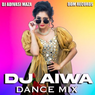 DJ Aiwa (Dance Mix)
