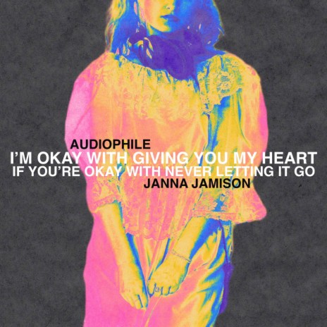 I'm Okay With Giving You My Heart ft. Janna Jamison