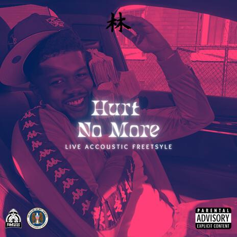 Hurt No More (Live Accoustic Freestyle) (Live) | Boomplay Music