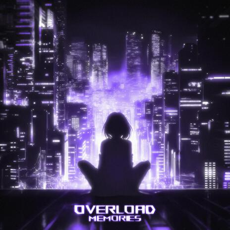 Overload Memories (Over Slowed) | Boomplay Music