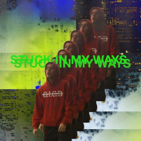 Stuck in My Ways | Boomplay Music