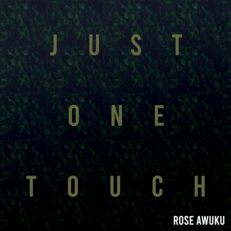 Just One Touch | Boomplay Music