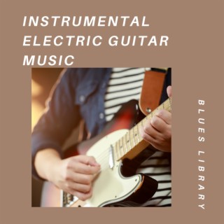 Instrumental Electric Guitar Music