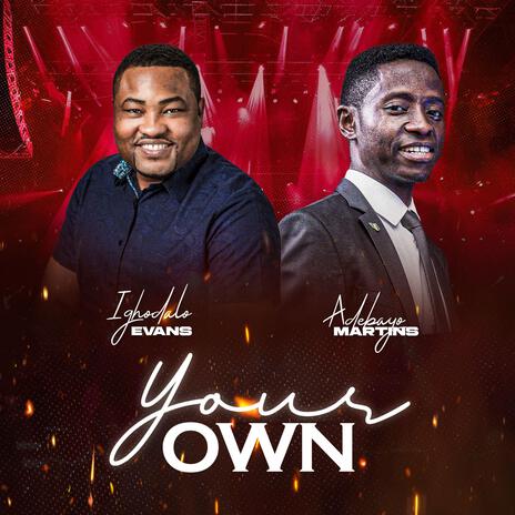 Your own ft. Bayor Martins | Boomplay Music