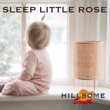 Sleep Little Rose | Boomplay Music