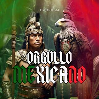 ORGULLO MEXICANO