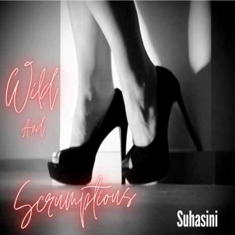 Wild and Scrumptious | Boomplay Music
