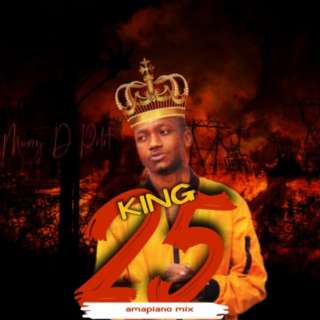 King25 amapiano | Boomplay Music