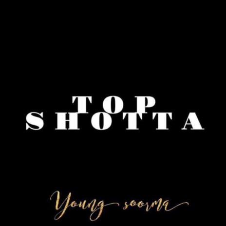 Top Shotta | Boomplay Music