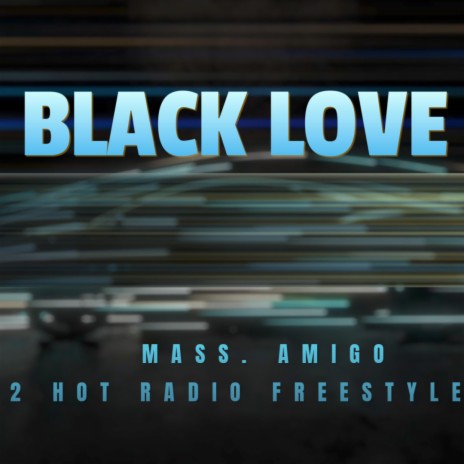 BLACK LOVE FREESTYLE (Radio Edit) | Boomplay Music