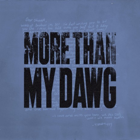 More Than My Dawg ft. Tradey Stunna | Boomplay Music