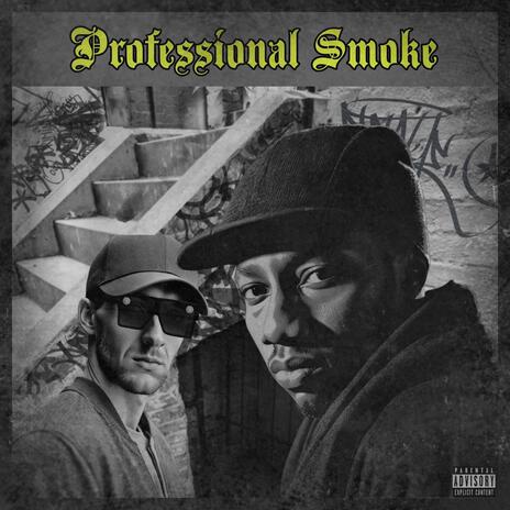 Professional Smoke ft. Planet Asia | Boomplay Music