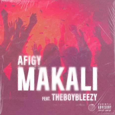 Makali ft. TheBoyBleezy | Boomplay Music