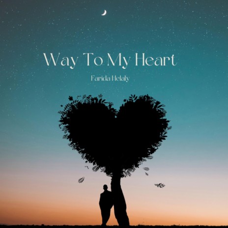 Way To My Heart | Boomplay Music