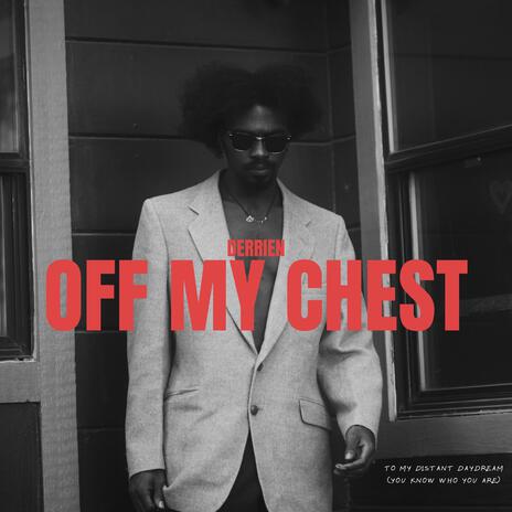 Off My Chest | Boomplay Music