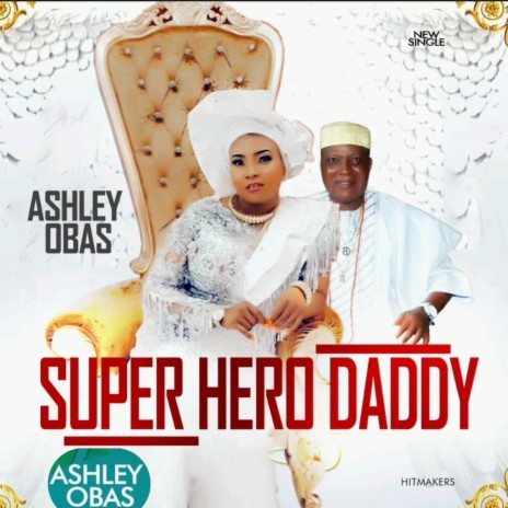 Super Hero Daddy | Boomplay Music