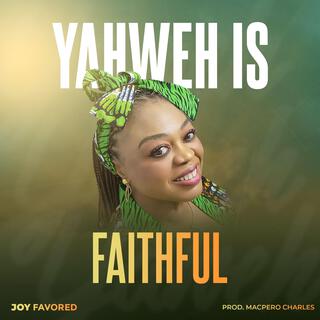 Yahweh is Faithful