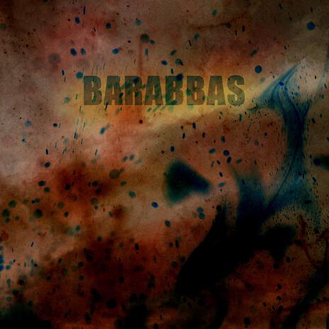 Barabbas ft. Knut Sigmund Voster | Boomplay Music