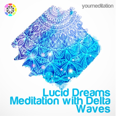 Lucid Dreams Meditation with Delta Waves
