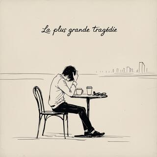 La plus grande tragédie