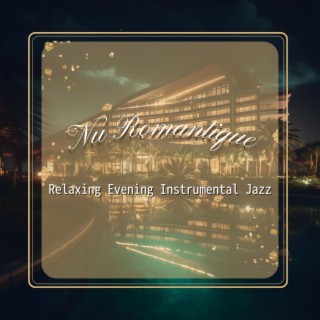 Relaxing Evening Instrumental Jazz