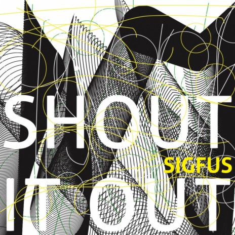 Shout it Out | Boomplay Music
