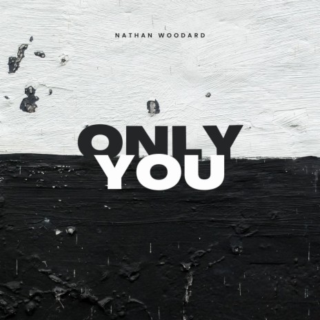 Only You | Boomplay Music