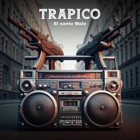 Trapico | Boomplay Music