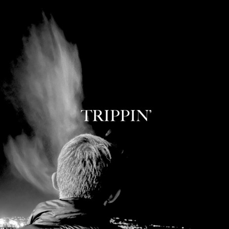 TRIPPIN' | Boomplay Music