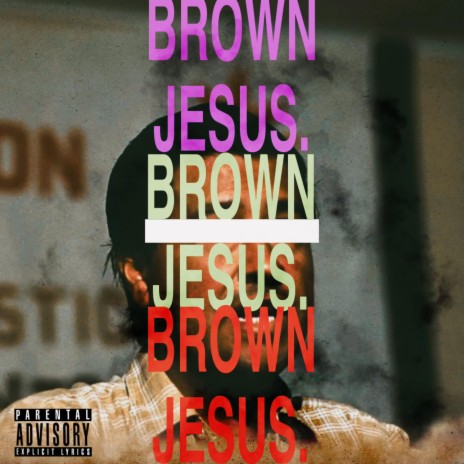 BROWN JESUS | Boomplay Music