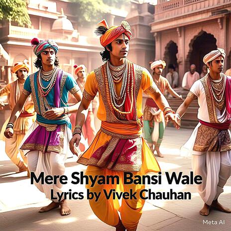 Mere Shyam Bansi Wale | Boomplay Music