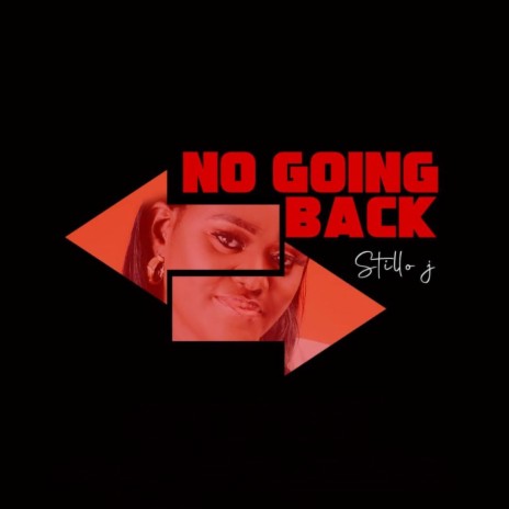 No Going Back | Boomplay Music