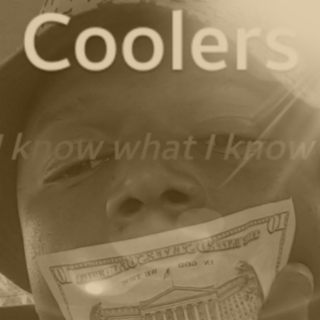 I know what I know (Radio Edit) ft. NC Coolers2 | Boomplay Music